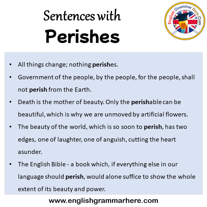 Sentences with Perishes, Perishes in a Sentence in English, Sentences For Perishes