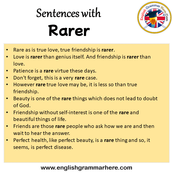 Sentences with Rarer, Rarer in a Sentence in English, Sentences For Rarer