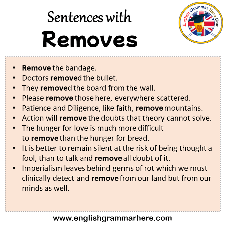 Sentences with Removes, Removes in a Sentence in English, Sentences For Removes