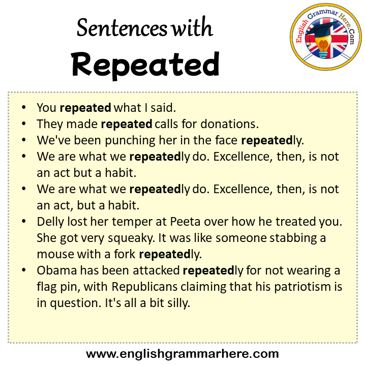 Sentences with Repeated, Repeated in a Sentence in English, Sentences For Repeated
