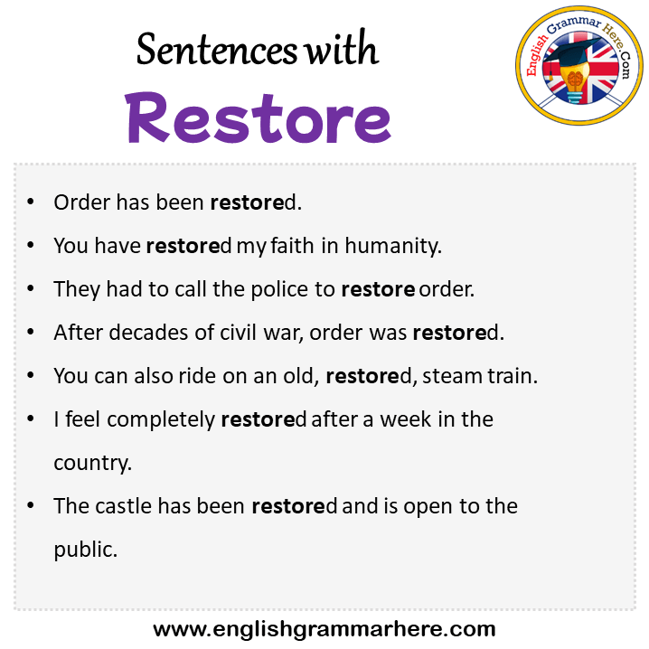 Sentences with Restore, Restore in a Sentence in English, Sentences For Restore