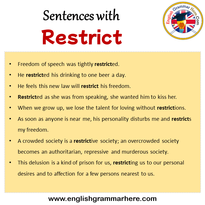 Sentences with Restrict, Restrict in a Sentence in English, Sentences For Restrict