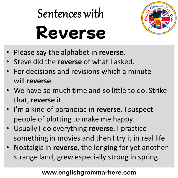 Sentences with Reverse, Reverse in a Sentence in English, Sentences For Reverse