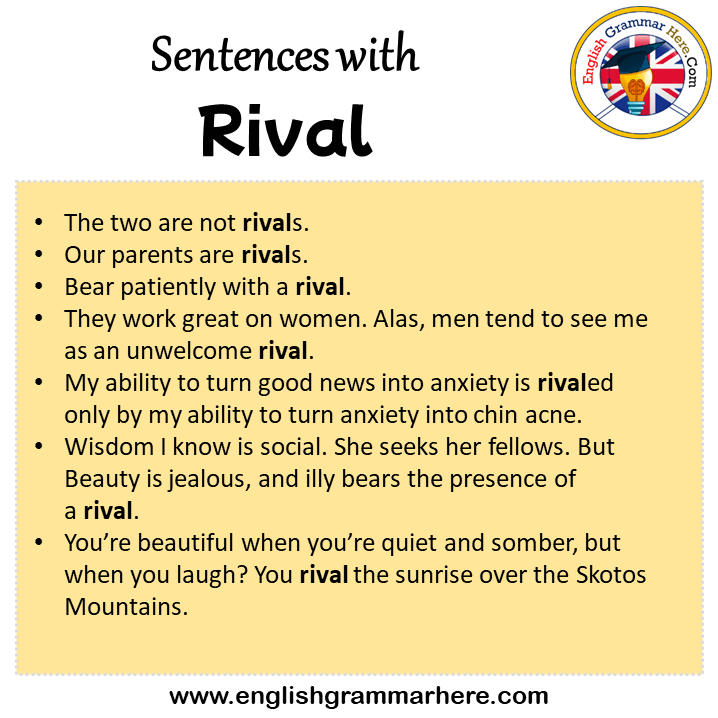 Sentences with Rival, Rival in a Sentence in English, Sentences For Rival