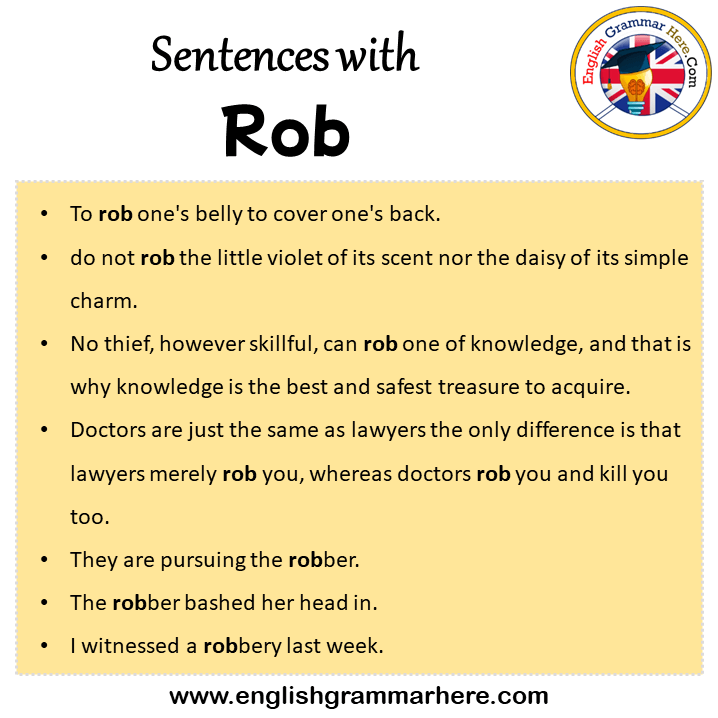 Sentences with Rob, Rob in a Sentence in English, Sentences For Rob