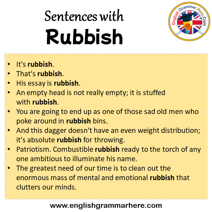 Sentences with Rubbish, Rubbish in a Sentence in English, Sentences For Rubbish