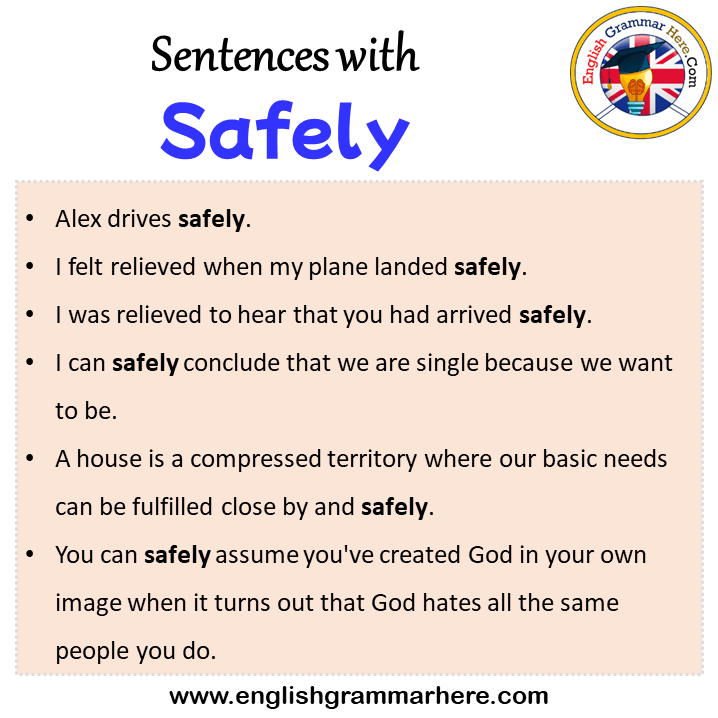Sentences with Safely, Safely in a Sentence in English, Sentences For Safely