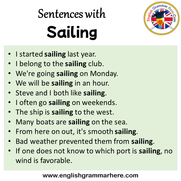 Sentences with Sailing, Sailing in a Sentence in English, Sentences For Sailing