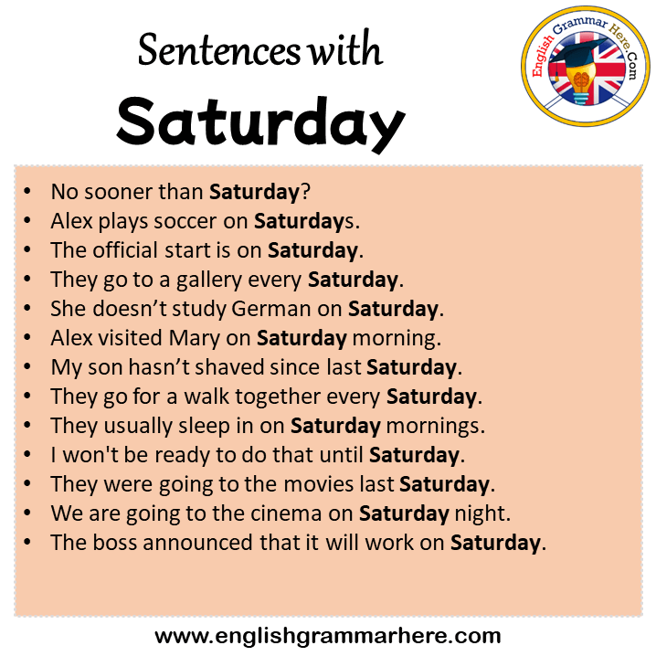 Sentences with Saturday, Saturday in a Sentence in English, Sentences For Saturday