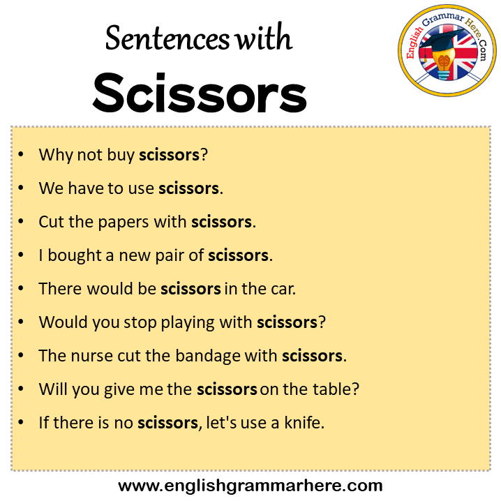 Sentences with Scissors, Scissors in a Sentence in English, Sentences For Scissors