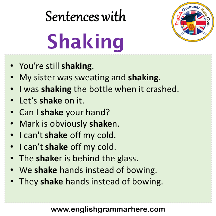 Sentences with Shaking, Shaking in a Sentence in English, Sentences For Shaking