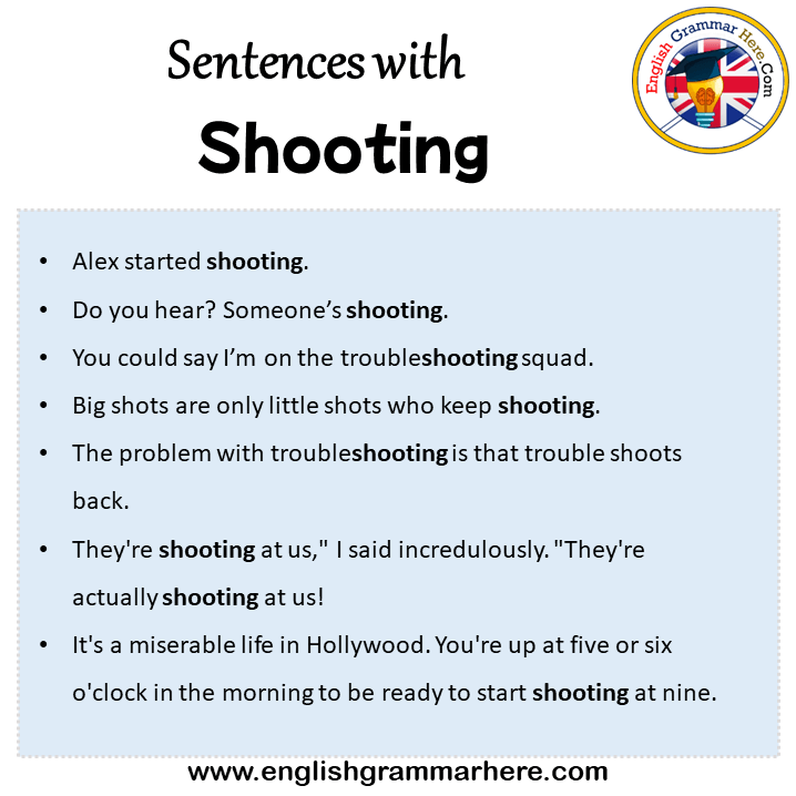 Sentences with Shooting, Shooting in a Sentence in English, Sentences For Shooting