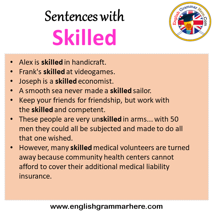 Sentences with Skilled, Skilled in a Sentence in English, Sentences For Skilled