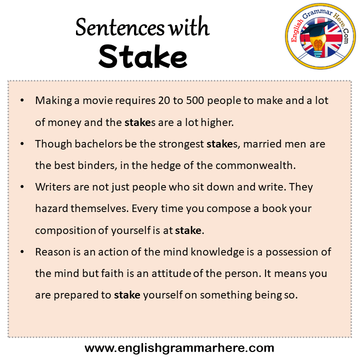 Sentences with Stake, Stake in a Sentence in English, Sentences For Stake