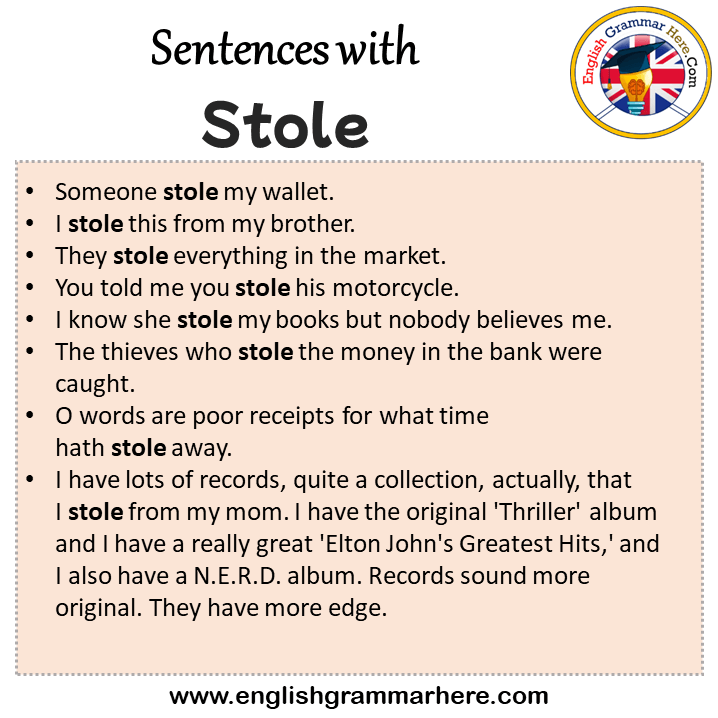 Sentences with Stole, Stole in a Sentence in English, Sentences For Stole
