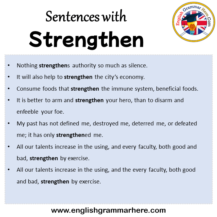 Sentences with Strengthen, Strengthen in a Sentence in English, Sentences For Strengthen
