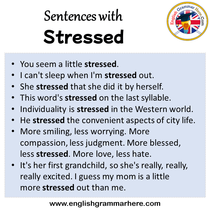 Sentences with Stressed, Stressed in a Sentence in English, Sentences ...