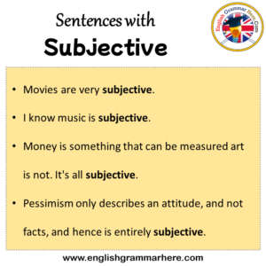Sentences with Subjective, Subjective in a Sentence in English ...