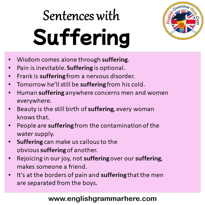 Sentences with Suffering, Suffering in a Sentence in English, Sentences For Suffering