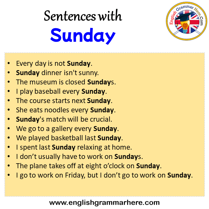 Sentences with Sunday, Sunday in a Sentence in English, Sentences For Sunday