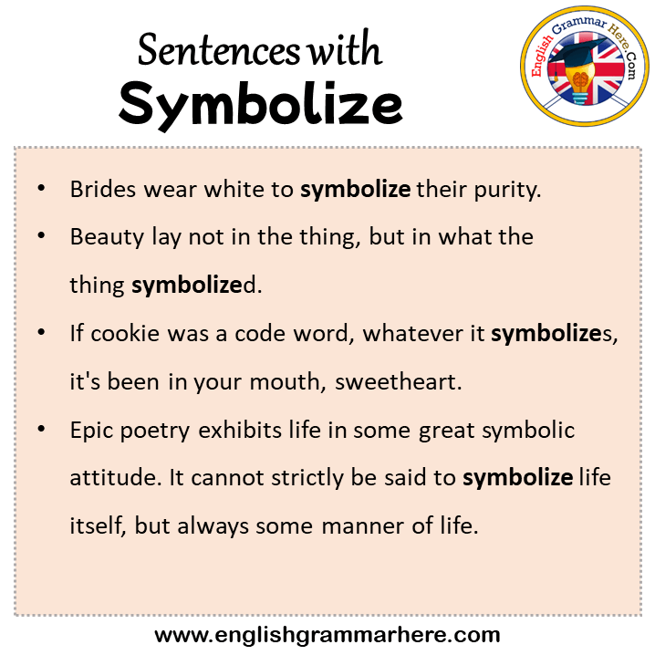 Sentences with Symbolize, Symbolize in a Sentence in English, Sentences For Symbolize
