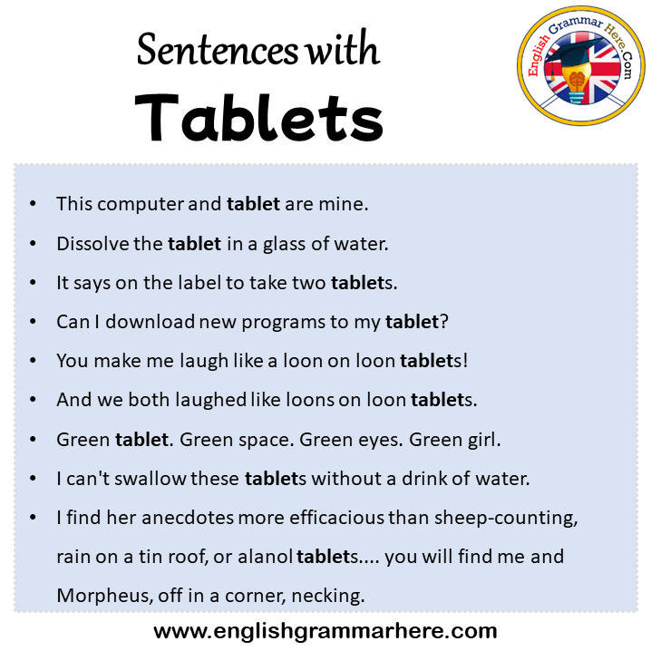 Sentences with Tablets, Tablets in a Sentence in English, Sentences For Tablets