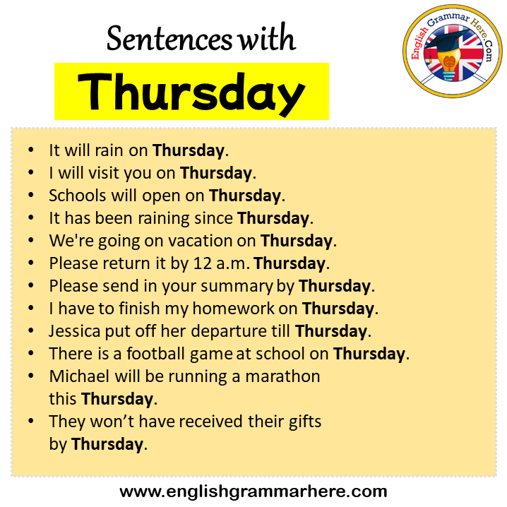 Sentences with Thursday, Thursday in a Sentence in English, Sentences For Thursday