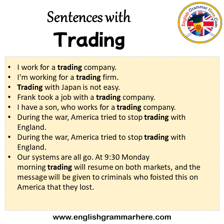 Sentences with Trading, Trading in a Sentence in English, Sentences For Trading