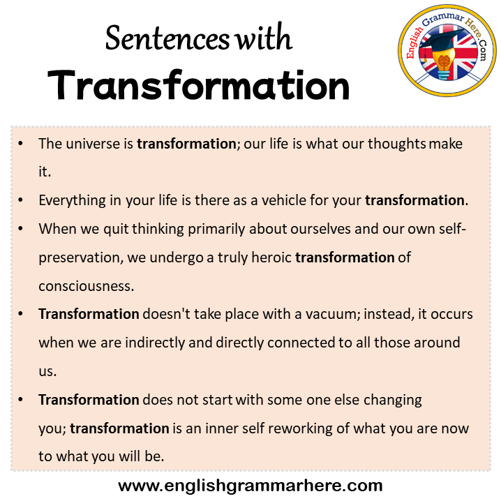 Sentences with Transformation, Transformation in a Sentence in English, Sentences For Transformation