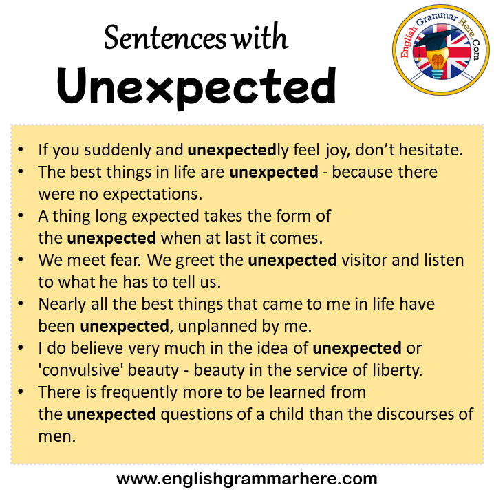 Sentences with Unexpected, Unexpected in a Sentence in English, Sentences For Unexpected