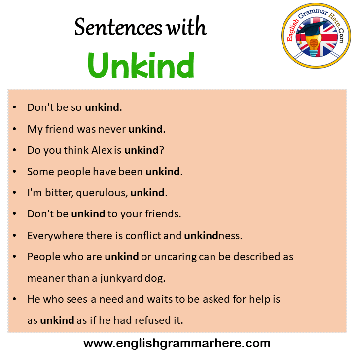 Sentences with Unkind, Unkind in a Sentence in English, Sentences For Unkind