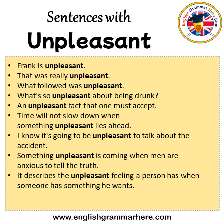 sentences-with-unpleasant-unpleasant-in-a-sentence-in-english