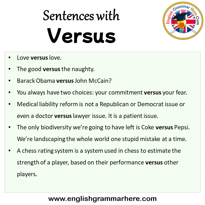Sentences with Versus, Versus in a Sentence in English, Sentences For Versus