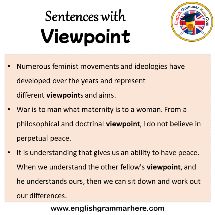 Sentences with Viewpoint, Viewpoint in a Sentence in English, Sentences For Viewpoint