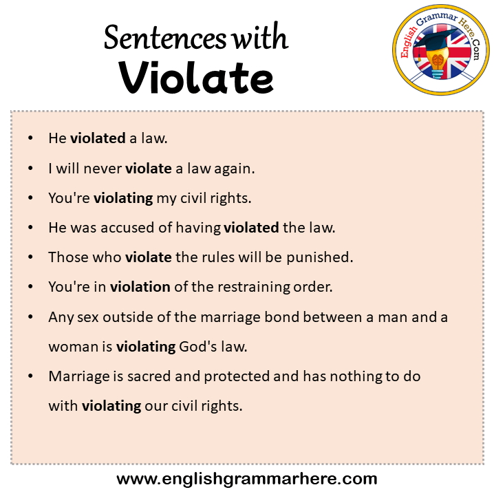 Sentences with Violate, Violate in a Sentence in English, Sentences For Violate