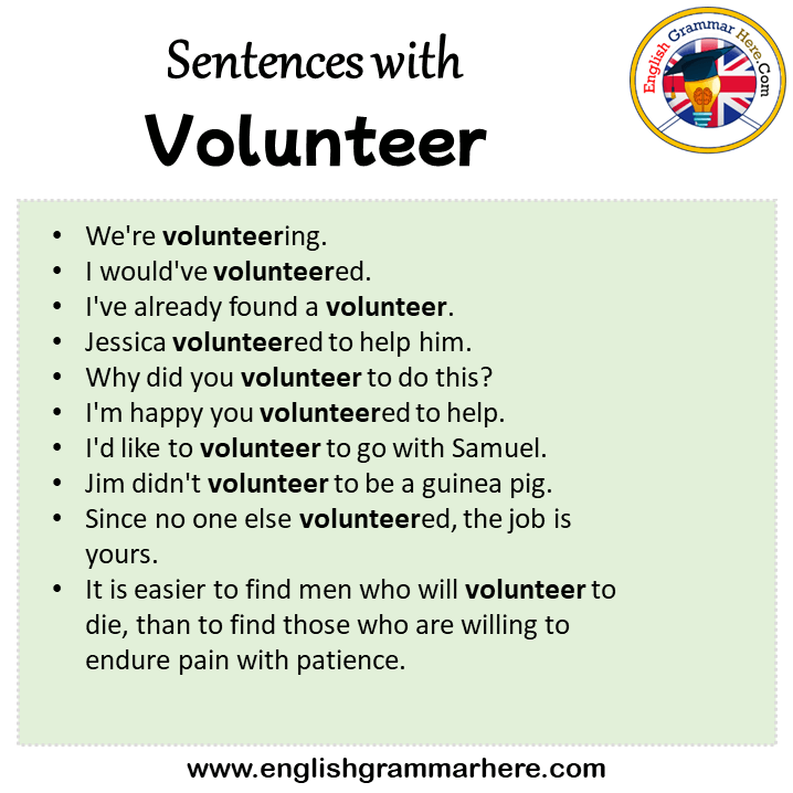 Sentences with Volunteer, Volunteer in a Sentence in English, Sentences For Volunteer