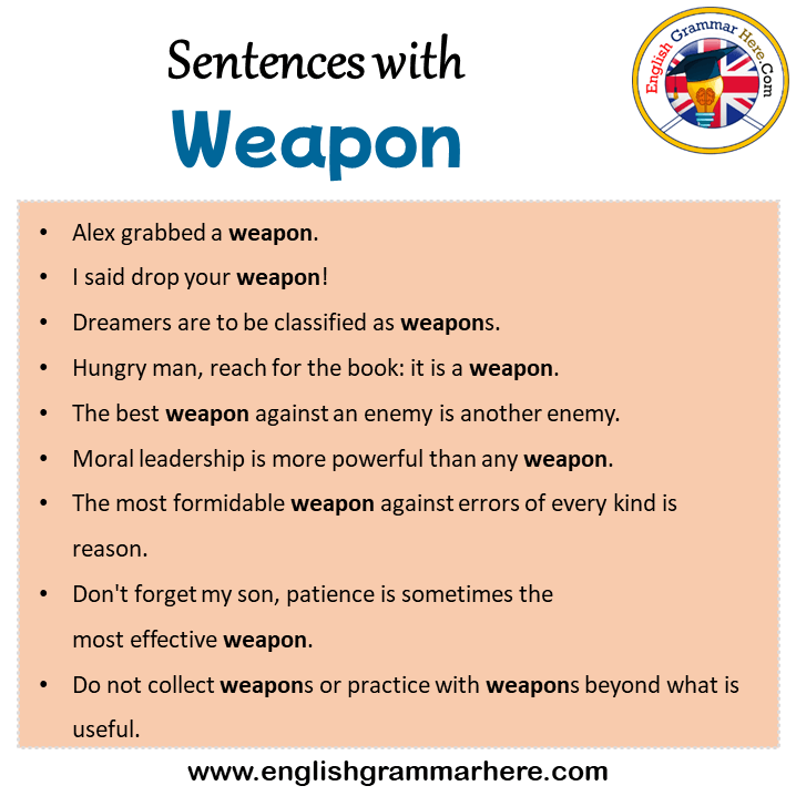 Sentences with Weapon, Weapon in a Sentence in English, Sentences For Weapon
