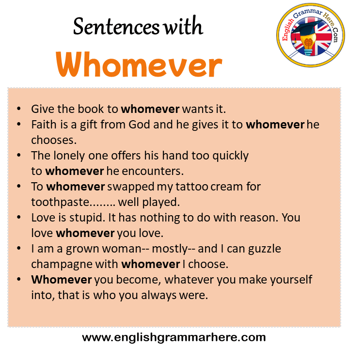 Sentences with Whomever, Whomever in a Sentence in English, Sentences For Whomever