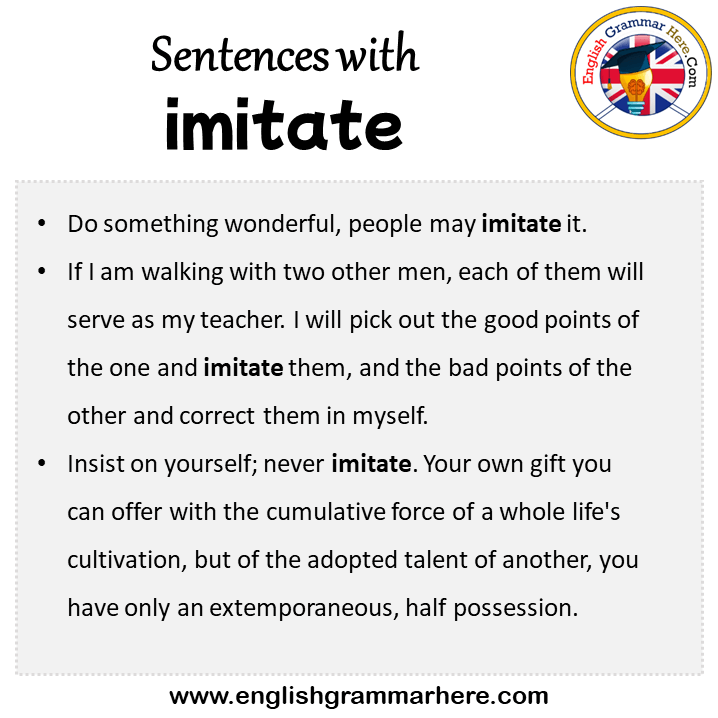 Sentences with imitate, imitate in a Sentence in English, Sentences For imitate