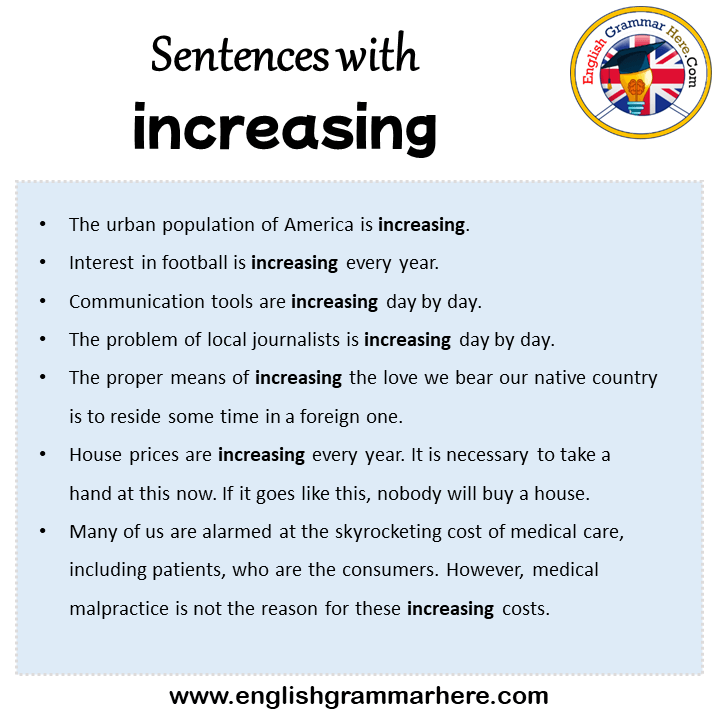Sentences with increasing, increasing in a Sentence in English, Sentences For increasing