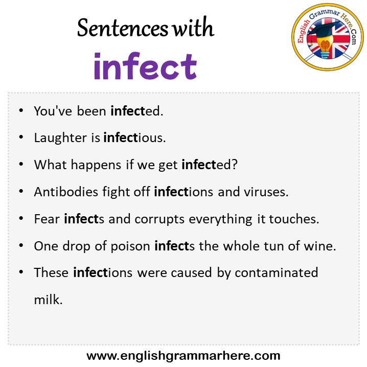 Sentences with infect, infect in a Sentence in English, Sentences For infect