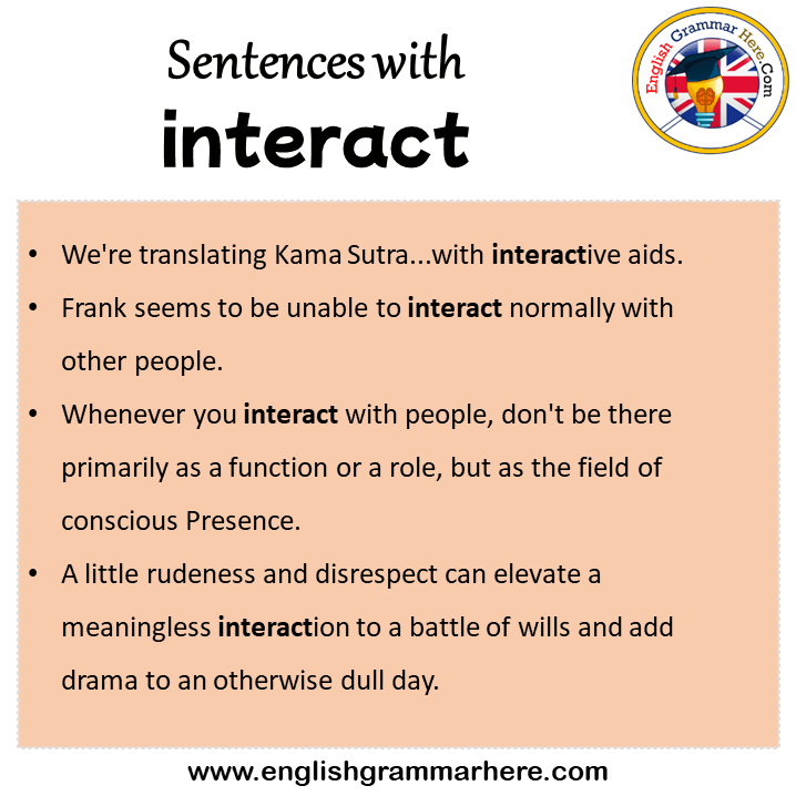 Sentences with interact, interact in a Sentence in English, Sentences For interact