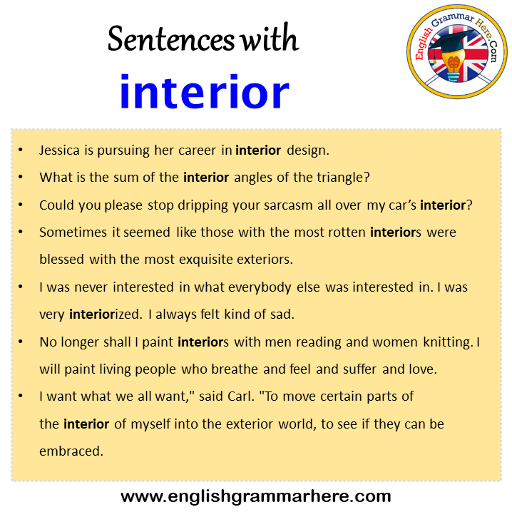 Sentences with interior, interior in a Sentence in English, Sentences For interior