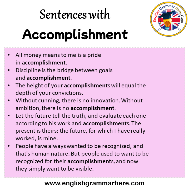Sentences with Accomplishment, Accomplishment in a Sentence in English, Sentences For Accomplishment