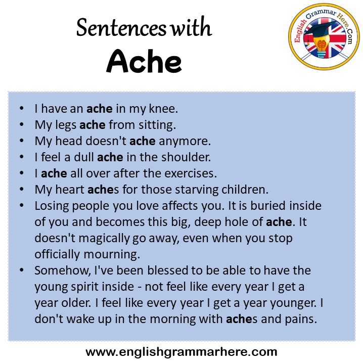 Sentences with Ache, Ache in a Sentence in English, Sentences For Ache