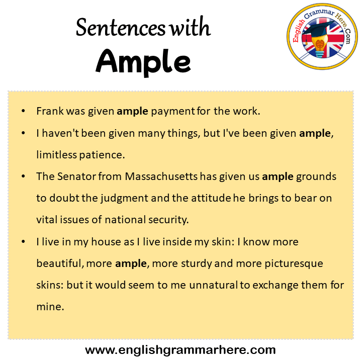 Sentences with Ample, Ample in a Sentence in English, Sentences For Ample