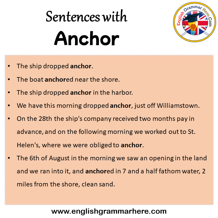 Sentences with Anchor, Anchor in a Sentence in English, Sentences For Anchor