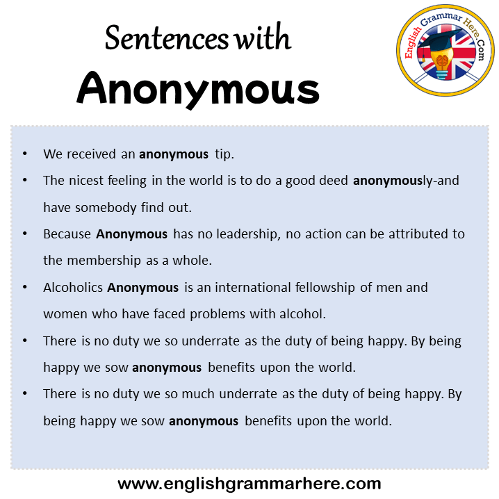 Sentences with Anonymous, Anonymous in a Sentence in English, Sentences For Anonymous