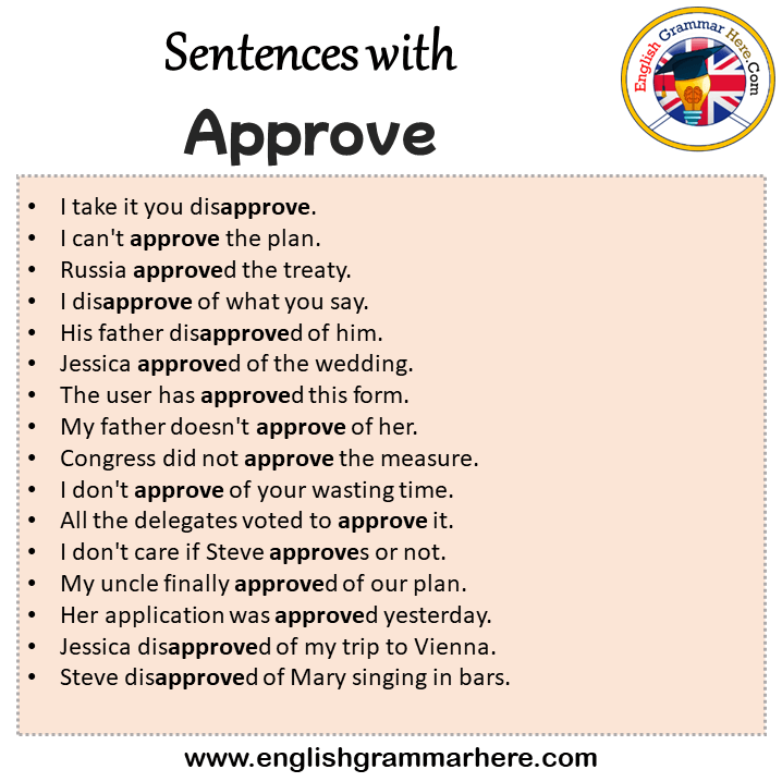 Sentences with Approve, Approve in a Sentence in English, Sentences For Approve