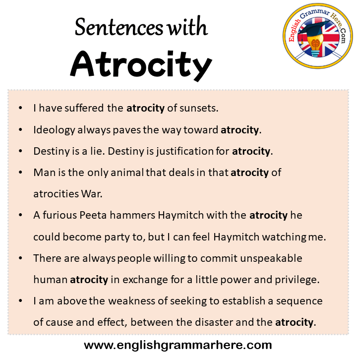 Sentences with Atrocity, Atrocity in a Sentence in English, Sentences For Atrocity